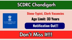 SCDRC Chandigarh Recruitment 2026 – Apply Online for 6 Steno-Typist, Clerk Posts