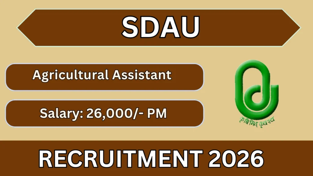SDAU Agricultural Assistant Recruitment 2026