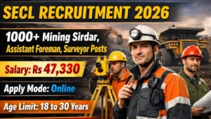 SECL Recruitment 2026 Out – Apply Online 1055 Mining Sirdar, Dy. Surveyor & Assistant Foreman Posts