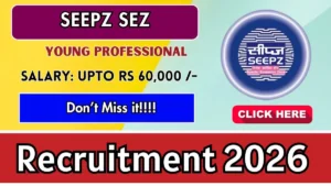 SEEPZ SEZ Young Professional Recruitment 2026