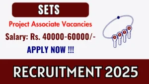 SETS Project Associate Recruitment 2026