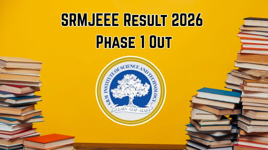 SRMJEEE Result 2026 Phase 1 Out