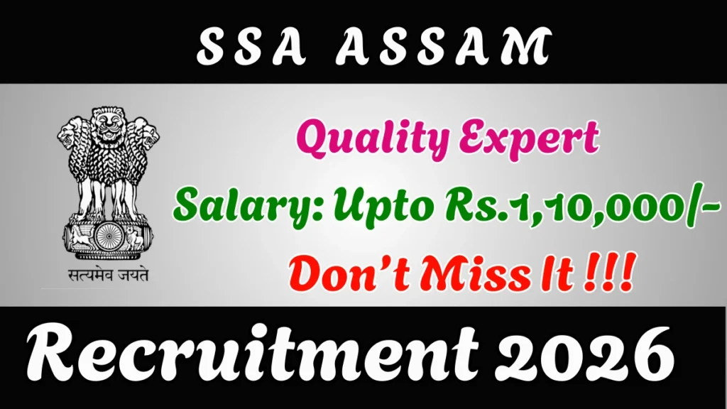 SSA Assam Quality Expert Recruitment 2026