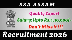 SSA Assam Quality Expert Recruitment 2026