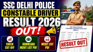SSC Delhi Police Constable Driver Result 2026 OUT (Direct Link)