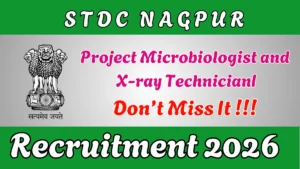 STDC Nagpur Recruitment 2026 – Apply Offline for Microbiologist and X-ray Technician Posts