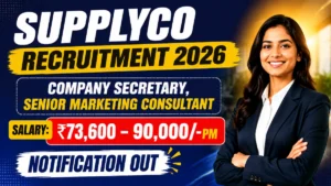 SUPPLYCO Recruitment 2026 – Apply Online for Company Secretary, Senior Marketing Consultant Posts