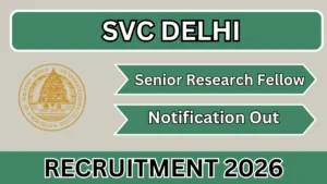 SVC Delhi Senior Research Fellow Recruitment 2026