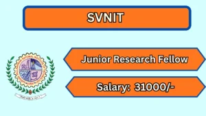 SVNIT Junior Research Fellow Recruitment 2026