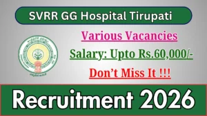 SVRR GG Hospital Tirupati Recruitment 2026