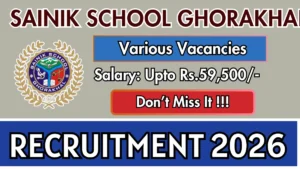 Sainik School Ghorakhal Recruitment 2026