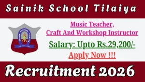 Sainik School Tilaiya Recruitment 2026