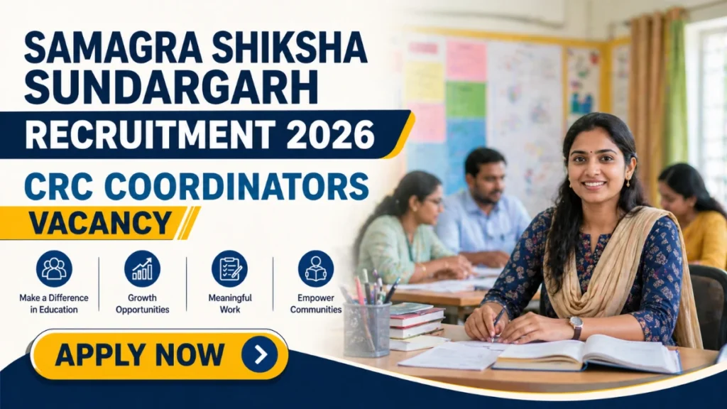 Samagra Shiksha Sundargarh CRC Coordinators Recruitment 2026