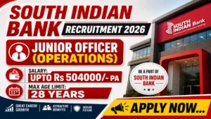 South Indian Bank Junior Officer Recruitment 2026 Notification Out