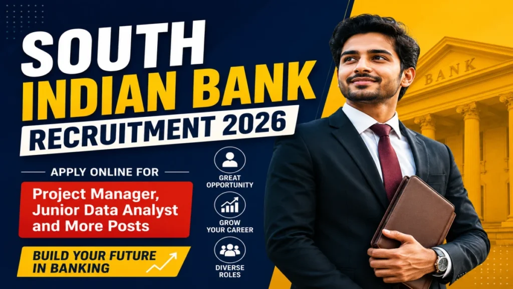 South Indian Bank Recruitment 2026: Project Manager & Junior Data Analyst Posts – Apply Online