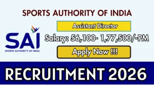 Sports Authority of India Assistant Director Recruitment 2026