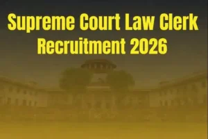 Supreme Court Law Clerk Recruitment 2026 (90 Posts) Apply Online
