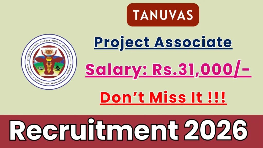 TANUVAS Project Associate Recruitment 2026
