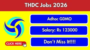 THDC Adhoc General Duty Medical Officer Recruitment 2026