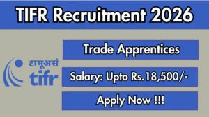 TIFR Recruitment 2026 – Walkin for Trade Apprentices Posts