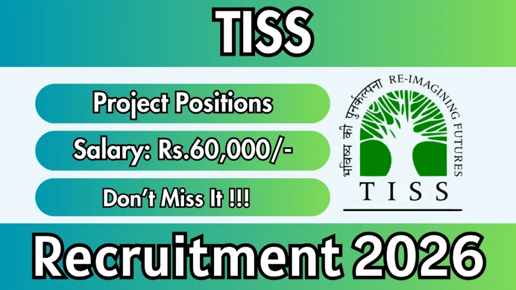 TISS Recruitment 2026 – Apply Online for Project Positions Posts