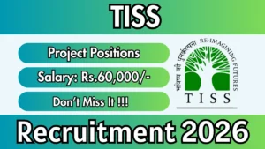 TISS Recruitment 2026 – Apply Online for Project Positions Posts