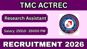 TMC ACTREC Research Assistant Recruitment 2026 – Walk in