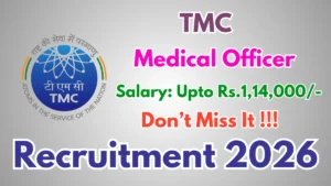 TMC Medical Officer Recruitment 2026