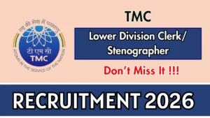 TMC Recruitment 2026 – Apply Online for Lower Division Clerk/ Stenographer Posts