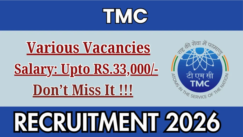 TMC Recruitment 2026 – Walkin for 62 Clerk, Nurse and More Posts