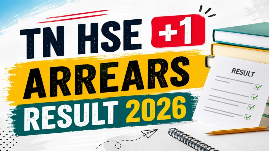 TN HSE +1 Arrears Result 2026 Out at tnresults.nic.in