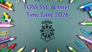 TOSS SSC & Inter Exam 2026 Timetable Released: Subject‑Wise Datesheet for April