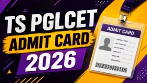TS PGLCET Admit Card 2026 Out – Download TG PGLCET Hall Ticket at lawcet.tgche.ac.in