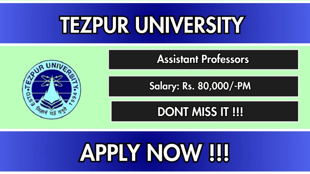 Tezpur University Assistant Professor Recruitment 2026
