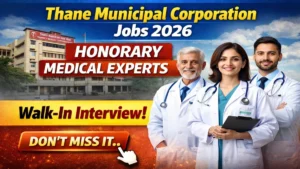 Thane Municipal Corporation Honorary Medical Experts Recruitment 2026