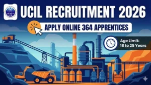 UCIL Apprentices Recruitment 2026 Out – Apply Online 364 Posts