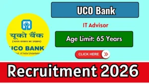 UCO Bank Information Technology Advisor Recruitment 2026