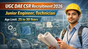 UGC DAE CSR Recruitment 2026 Out – Apply Online 04 Junior Engineer, Technician Posts