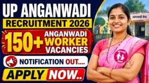 UP Anganwadi Worker Recruitment 2026 Notification Out – Apply Online for 198 Posts @upanganwadibharti.in
