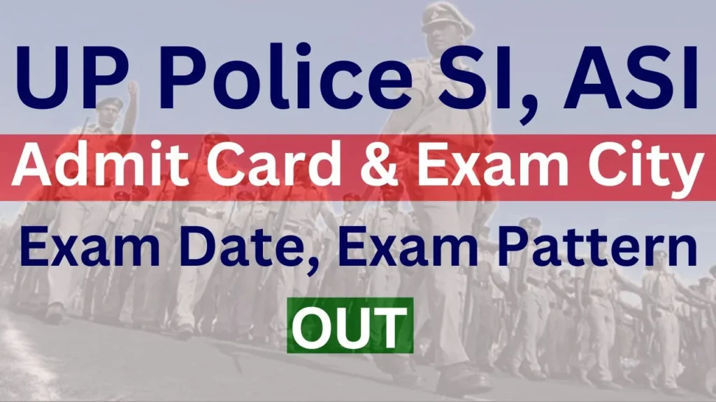 UP Police SI ASI PET/ PST Admit Card 2025 {Link} Exam Date, Hall Ticket Download