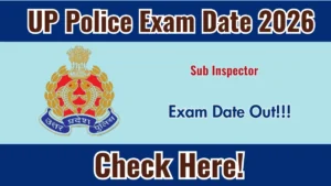 UP Police SI Exam Date 2026 Announced – Check Sub Inspector Written Exam Schedule at uppbpb.gov.in