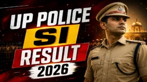 UP Police SI Result 2026 OUT (Direct Link)
