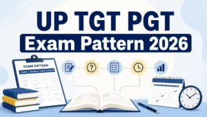 UP TGT PGT Exam Pattern 2026: Check TGT PGT Pattern, Syllabus & Duration