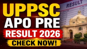 UPPSC APO Pre Result 2026 OUT (Direct Link)