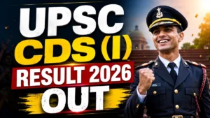 UPSC CDS (I) Result 2026 OUT (Direct Link)