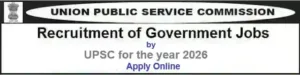 UPSC Government Job Vacancy Recruitment 2026