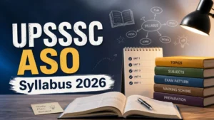 UPSSSC ASO Syllabus 2026: Check Exam Pattern and Download PDF