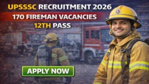 UPSSSC Fireman Recruitment 2026 Notification PDF Out – Apply Online 170 Posts