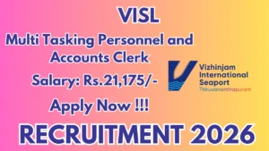 VISL Recruitment 2026 – Apply Online for 03 Multi Tasking Personnel and Accounts Clerk Posts