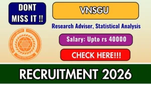 VNSGU Recruitment 2026 – Apply Online for Research Adviser, Statistical Analysis Posts